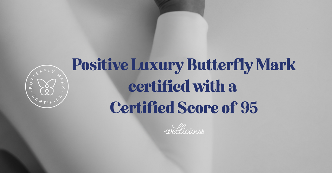 Beyond the Label: Why the Positive Luxury Butterfly Mark Matters to Wellicious